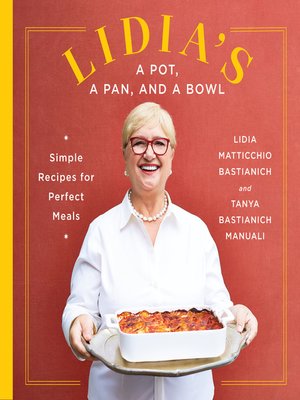 cover image of Lidia's a Pot, a Pan, and a Bowl